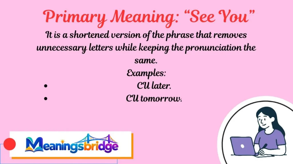 Primary Meaning: “See You”
