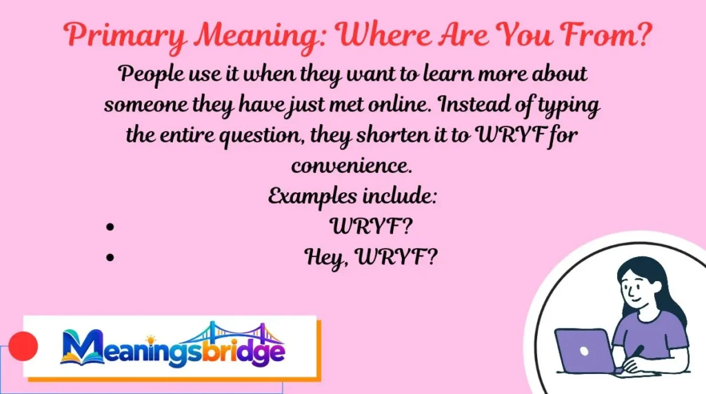 Primary Meaning: Where Are You From?