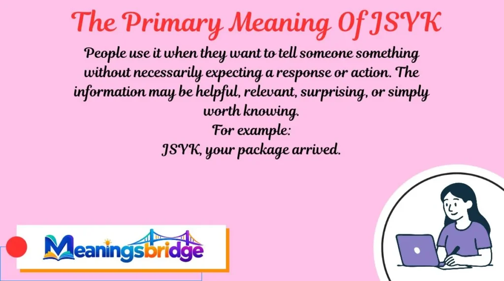 The Primary Meaning Of JSYK