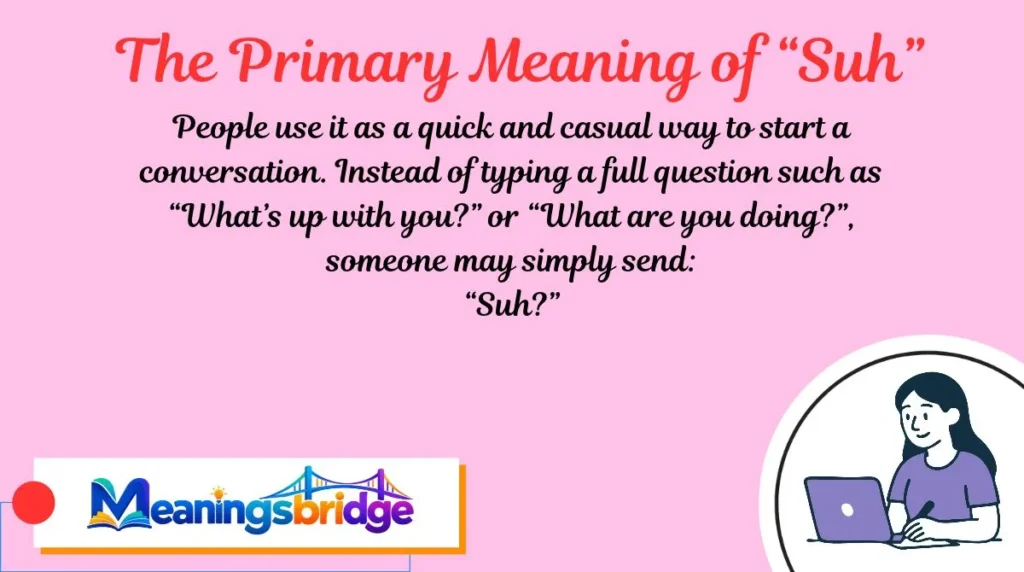 The Primary Meaning of “Suh”